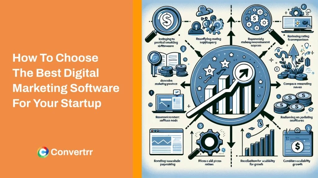 How To Choose The Best Digital Marketing Software For Your Startup